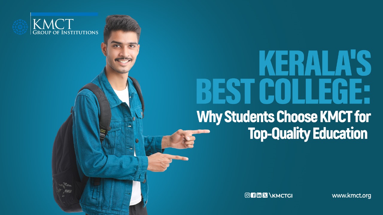 Kerala's Best College | KMCT