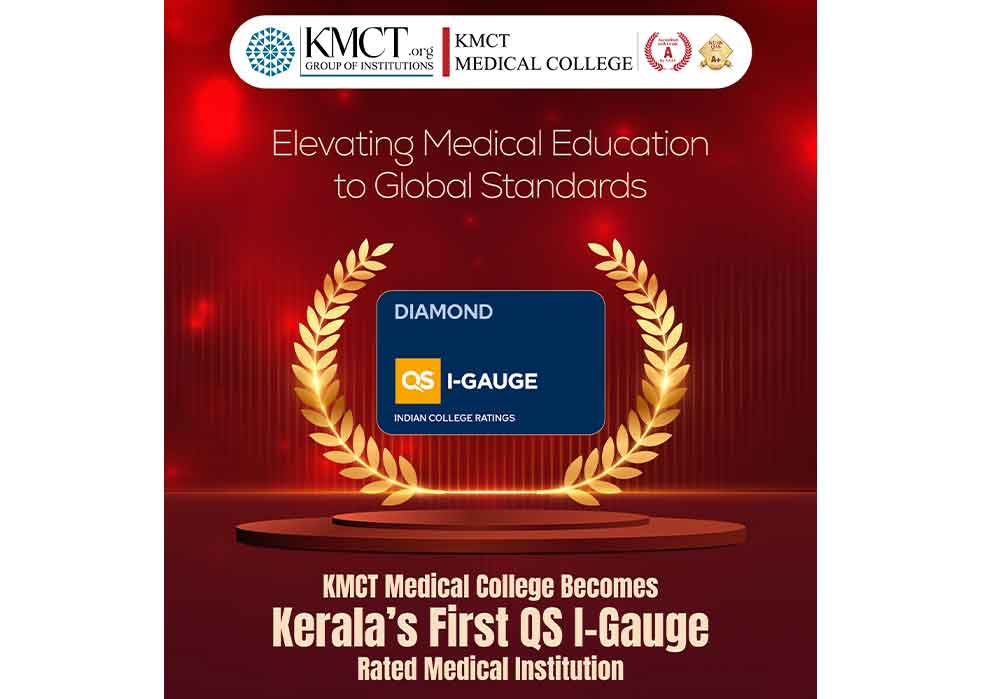 KMCT Medical College Becomes the First Medical Institution in Kerala to Achieve QS I-Gauge Diamond Rating